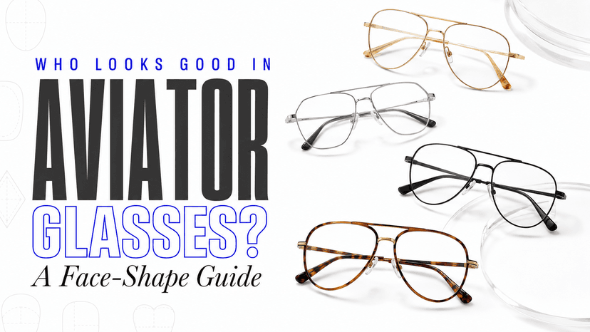 Who Looks Good in Aviator Glasses? A Face-Shape Guide