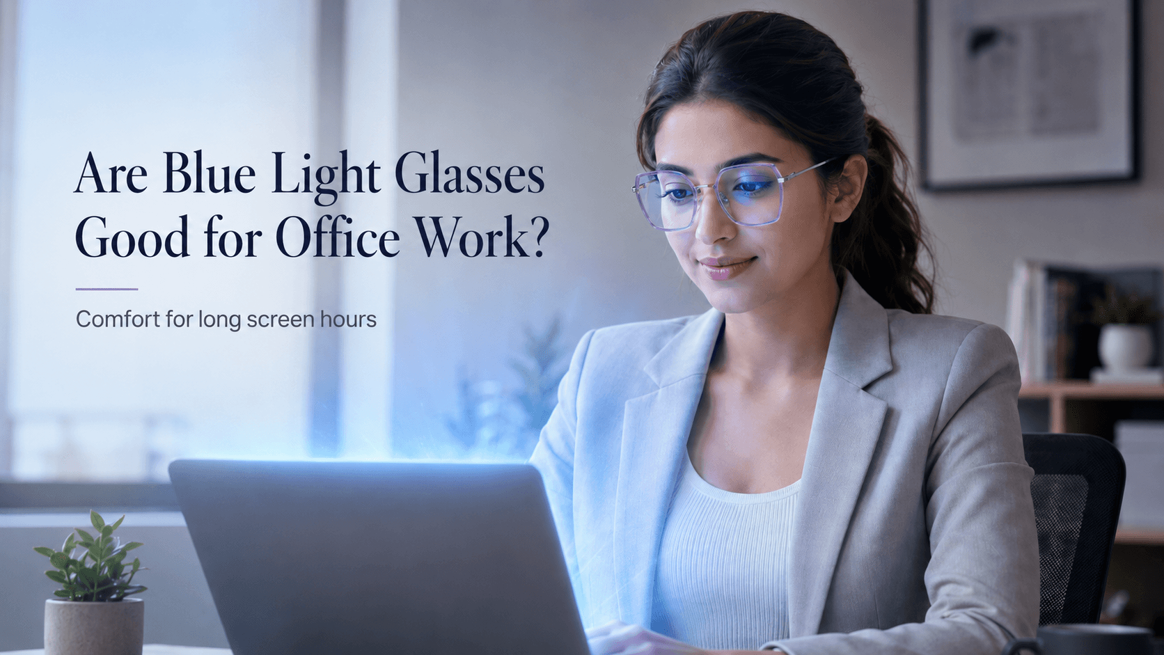 Best Blue Light Glasses For Office Work