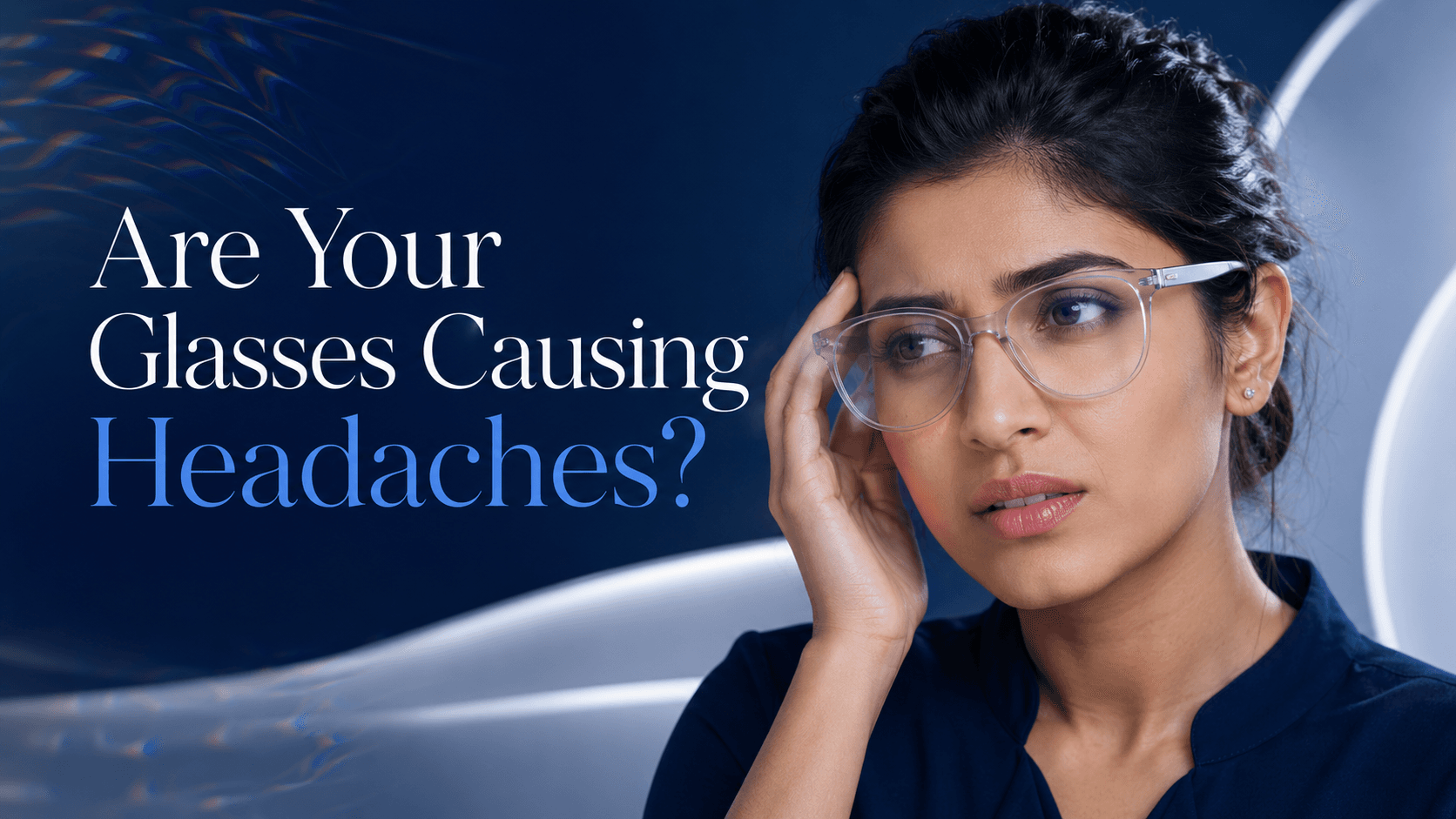 Person holding glasses and rubbing their eyes due to headache caused by wrong prescription