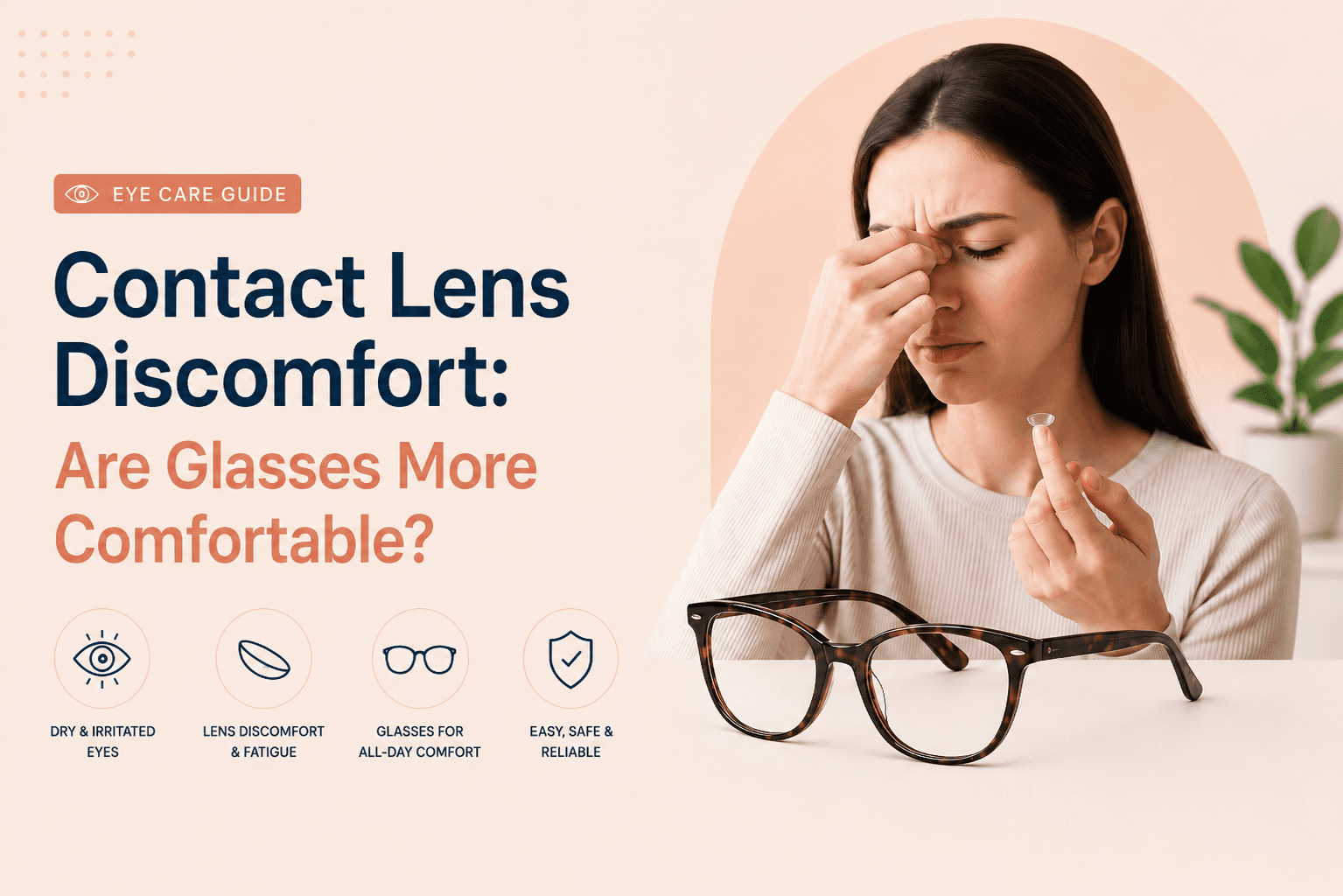 Contact Lens Discomfort: Are Glasses More Comfortable?